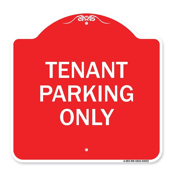 Reserved Parking Sign Tenant Parking Only, Red & White Aluminum Sign, 18" x 18", RW-1818-23032